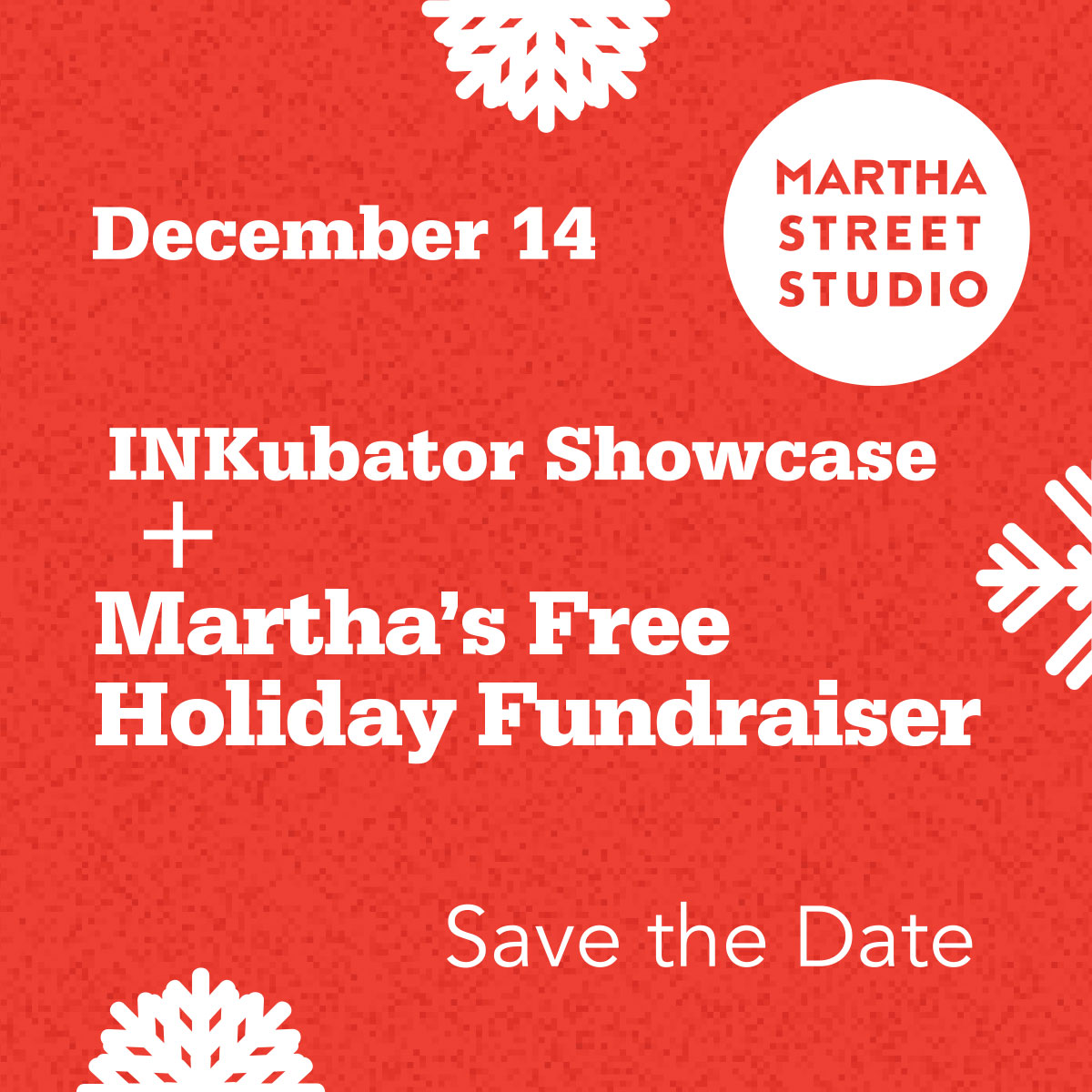 INKubator Showcase and Holiday Fundraiser Party